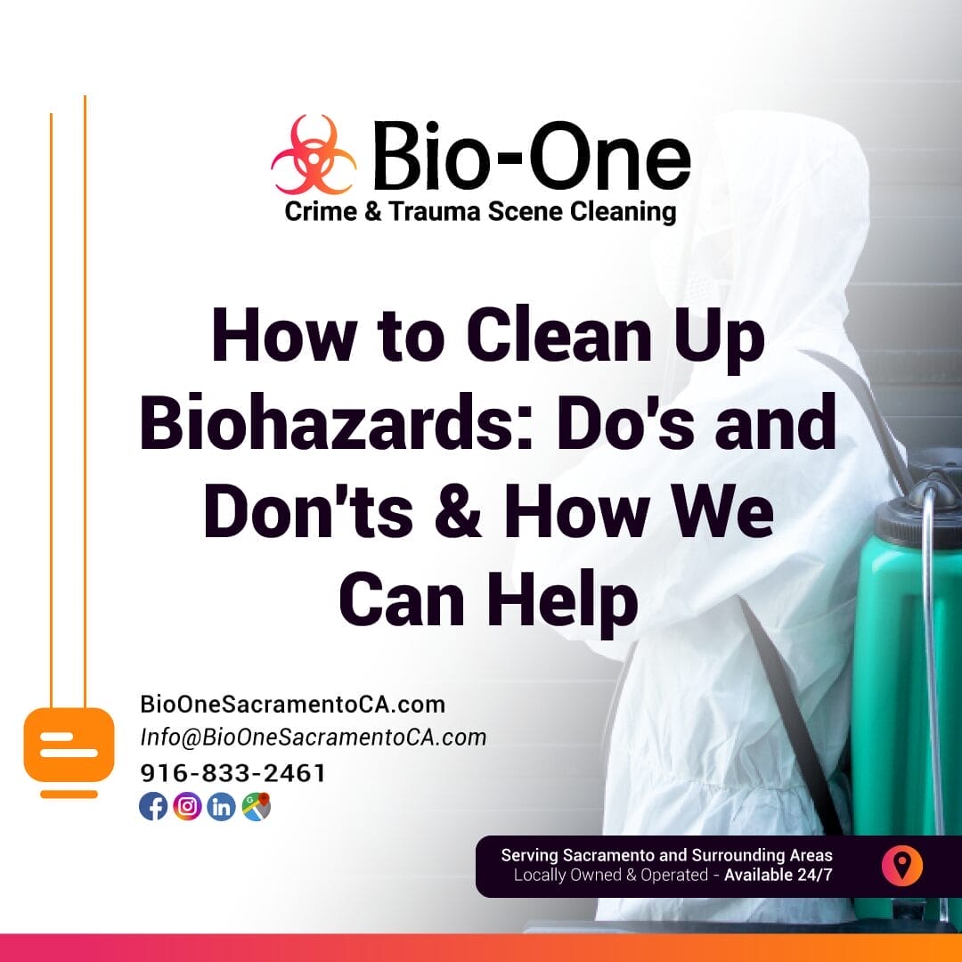 How to Clean Up Biohazards Do's and Don'ts & How We Can Help